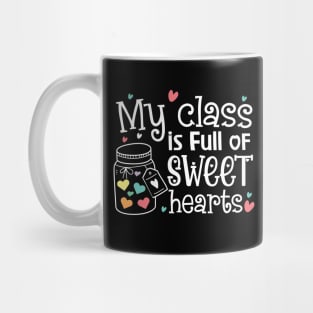 My Class is Full of Sweet Hearts Mug